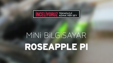 Roseapple Pi ön inceleme | Roseapple Pi first look